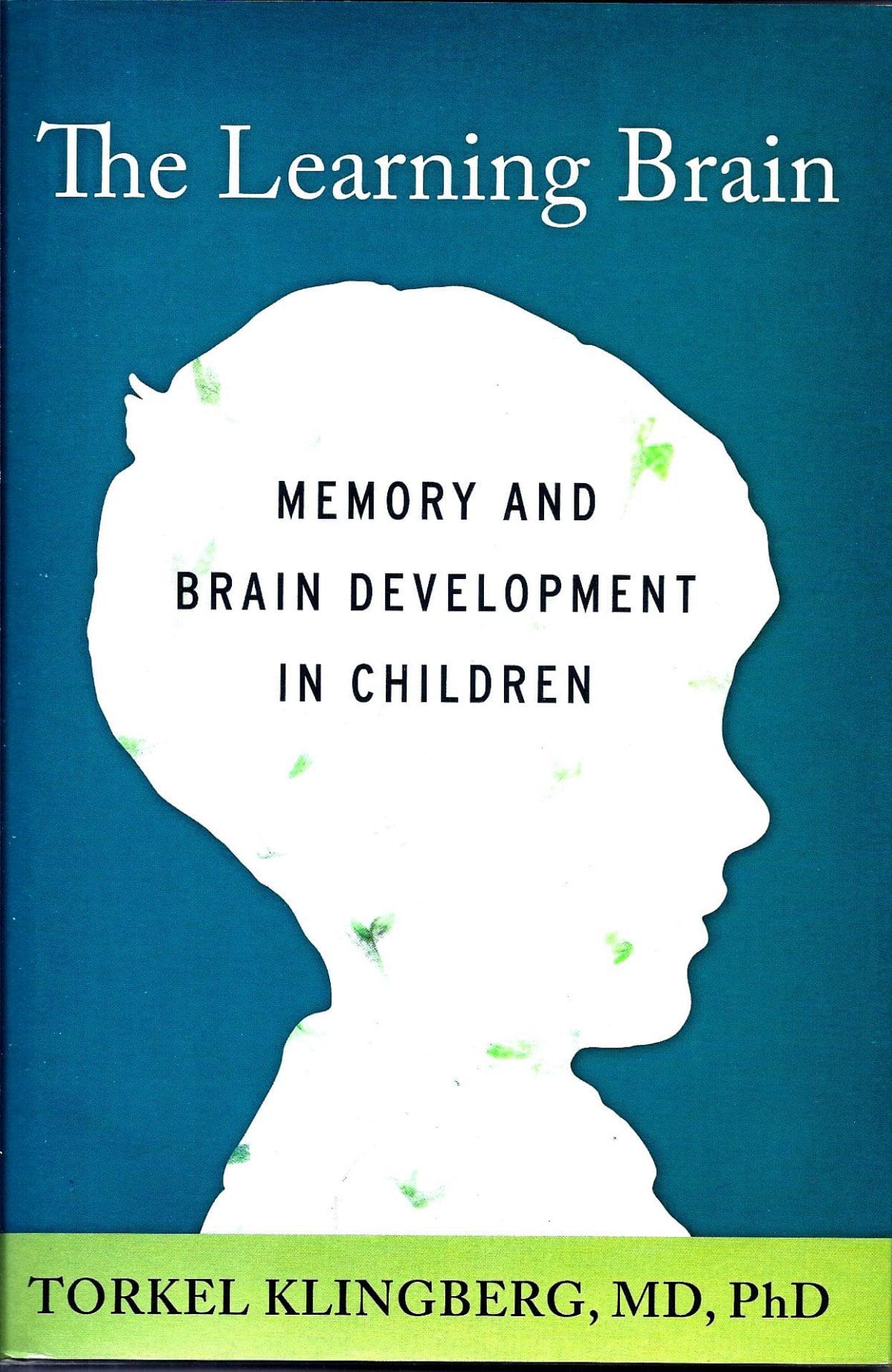 The Learning Brain Memory and Brain Development in Children - Partners ...