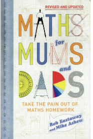 Maths for Mums and Dads- Take the pain out of Maths Homework