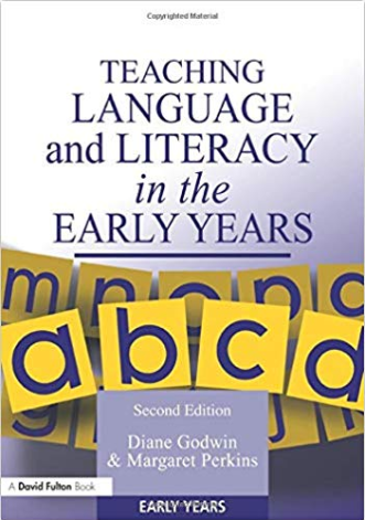 Teaching Language and Literacy in the Early Years: Second Edition